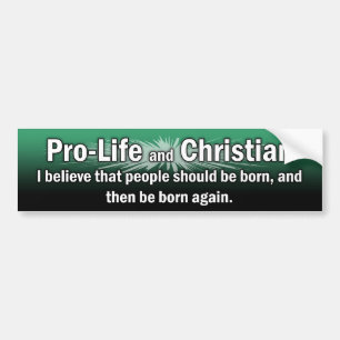 "ProLife and Christelijk" Bumpersticker
