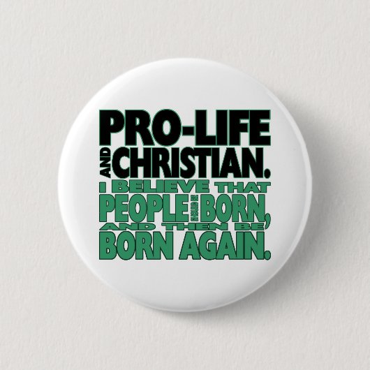 "ProLife and Christelijk" Button (Voorkant)