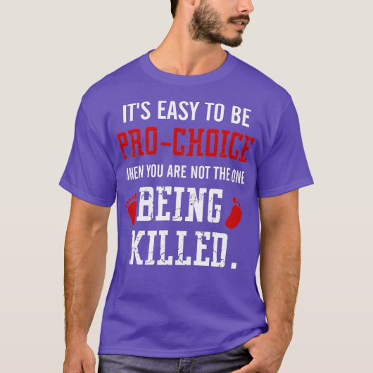 Prolife Anti-abortus Antikeuze Beweging T-shirt (Voorkant)