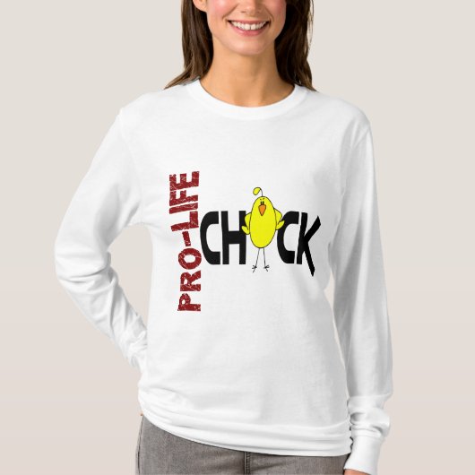 ProLife Chick 1 T-shirt (Voorkant)