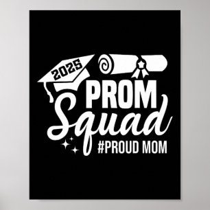 Prom Squad 2025 Proud Mom Afstuderen Prom CL van 2 Poster