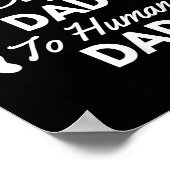 Promoted From Dog Dad To Human Dad New Dad Announc Poster (Hoek)