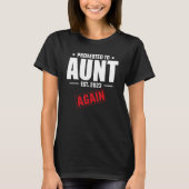 Promoted To Aunt Again 2023   Pregnancy Announceme T-shirt (Voorkant)