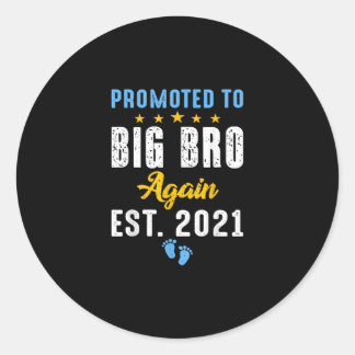Promoted to Big Brother again 2021 Ronde Sticker
