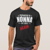Promoted To Nonna Again 2023   Pregnancy Announcem T-shirt (Voorkant)