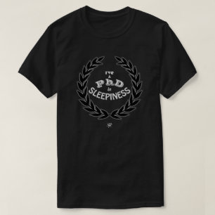 Promotie in Slaapzucht Funny Academische Humor T-shirt