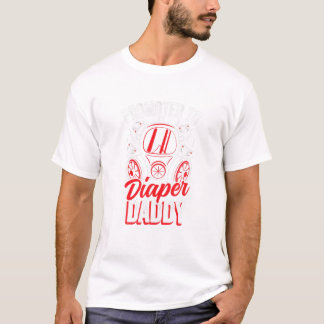 Promotie naar Diaper Daddy T-shirt