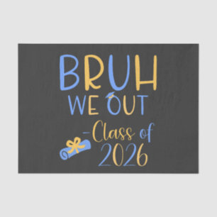 Promotion 2026 Bruh, on est sortis Papier de soie