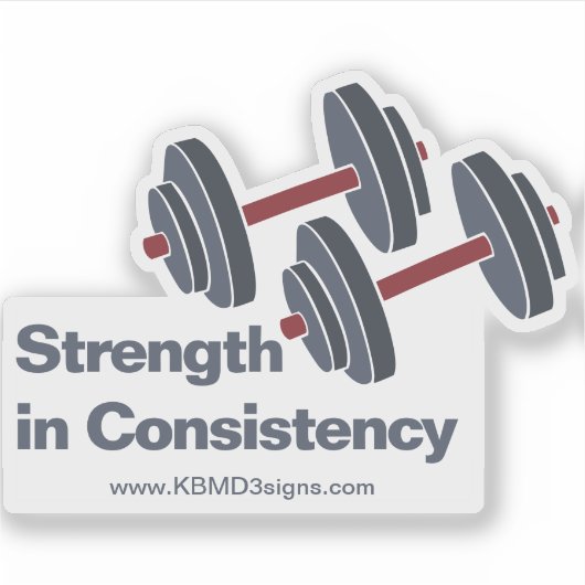 Promotional Gym Dumbbell Strength in Consistency Sticker (Voorkant)