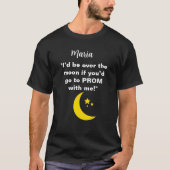 Promposal je serais sur la Lune pour toi T-shirt (Devant)
