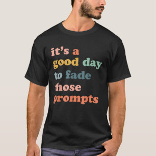 Prompt vervagend gedrag analist RBT ABA therapeut  T-shirt