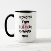 PROMU DE CHIEN MOM À HUMAN MUM MUG (Gauche)