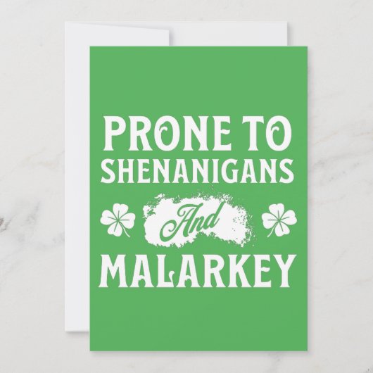 Prone to Shenanigans and Malarkey St Patrick's Day Feestdagenkaart (Voorkant)
