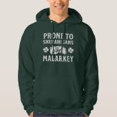 Prone to Shenanigans and Malarkey St Patrick's Day Hoodie (Voorkant)