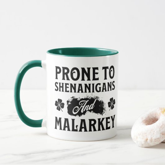 Prone to Shenanigans and Malarkey St Patrick's Day Mok (Met donut)