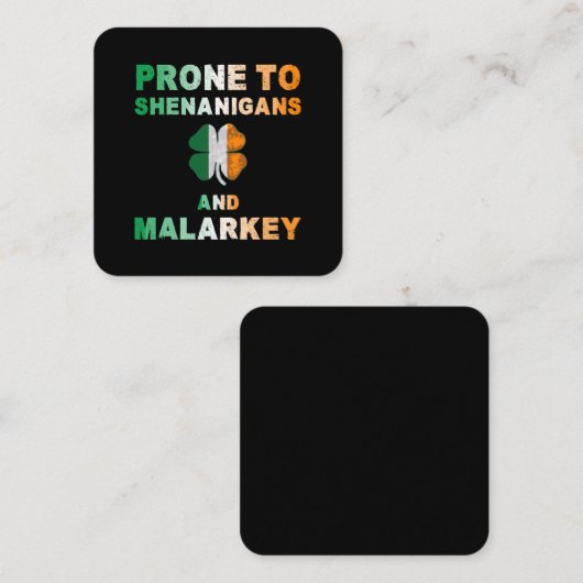 Prone to Shenanigans and Malarkey St Patricks Day Vierkante Visitekaartje (Voorkant / Achterkant)