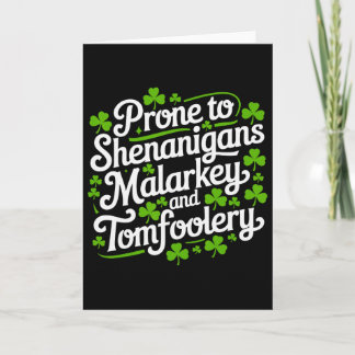 Prone To Shenanigans Malarkey And Tomfoolery Shirt Kaart