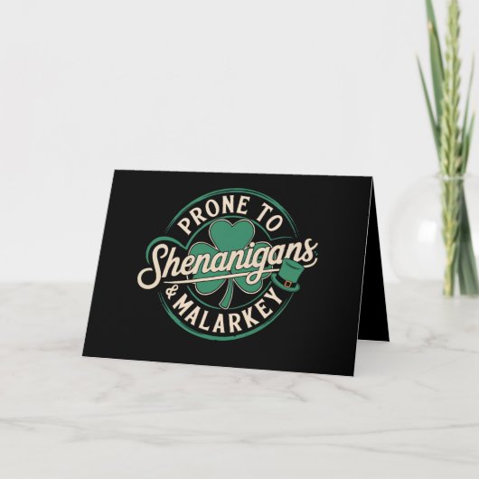 Prone to Shenanigans & Malarkey St Patrick's Day Bedankkaart (Voorkant)