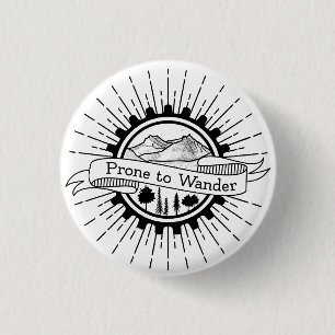 Prone to Wander Traveler Ronde Button 3,2 Cm