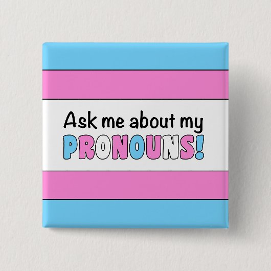 Pronouns Button (Trans Pride) (Voorkant)