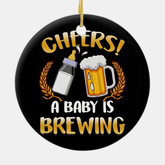 Proost Een Baby brouwt een Drink bierfeest Keramisch Ornament (Achterkant)