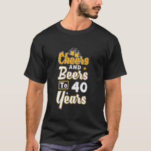 Proost en bieren tot 40 jaar Gelukkige 40e verjaar T-shirt