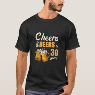 Proost en biertjes tot 30 jaar Grappig 30e verjaar T-shirt