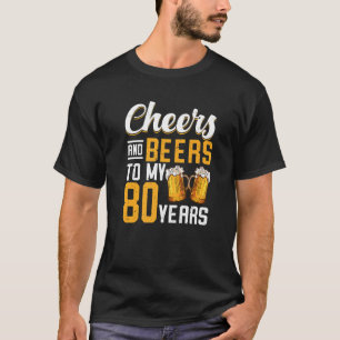 Proost en biertjes voor mijn 80-jarige 80ste verja t-shirt