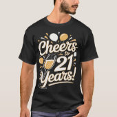 Proost op 21 jaar – 21ste verjaardag t-shirt (Voorkant)