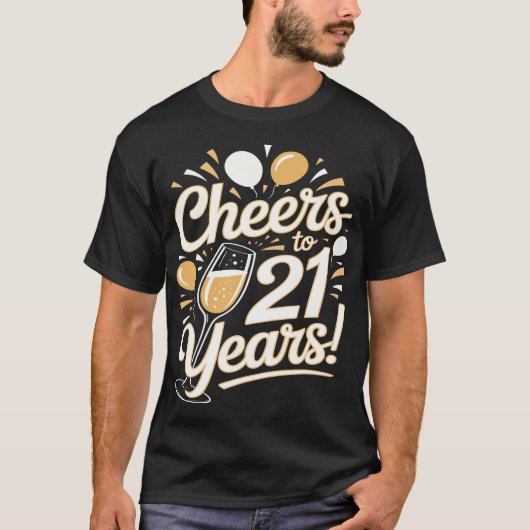 Proost op 21 jaar – 21ste verjaardag t-shirt (Voorkant)