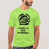 Proost op een nieuw begin t-shirt (Voorkant)