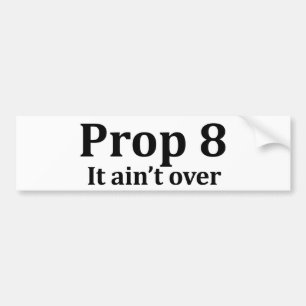 Prop 8 bumpersticker