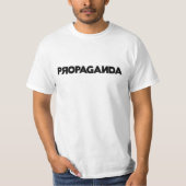 PROPAGANDA T-SHIRT (Voorkant)