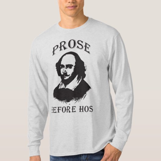 Prose Before Hos - Shakespeare T-shirt (Voorkant)