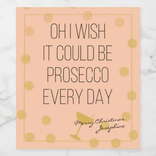Prosecco elke dag wijn etiket (Enkel label)