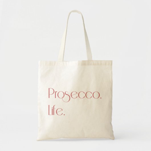 Prosecco Life Tote Bag (Voorkant)