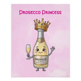 Prosecco Prinses Poster Perfect Poster