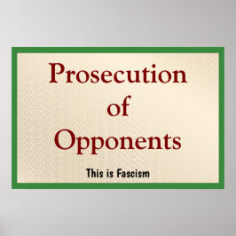 Prosecution of Opponents Poster