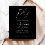 Prospectus 11,4 Cm X 14,2 Cm Budget Script noir et or 40e anniversaire<br><div class="desc">Célébrez vos 40 ans de style avec un script minimaliste Invitation d'anniversaire noir et or! Avec des accents noirs et or élégants, une typographie de script élégante et un design épuré et moderne, cette invitation donne le ton d'une célébration sophistiquée. Parfait pour tous les lieux, des salons chic aux réunions...</div>