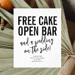 Prospectus 11,4 Cm X 14,2 Cm Funny Free Cake Open Bar Wedding Enregistrer La Da<br><div class="desc">Citation drôle Free Cake Open Bar et un mariage sur le côté.</div>