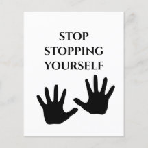 Stop Stopping Yourself Quote