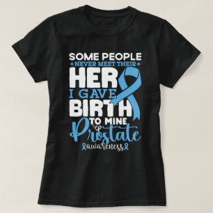 Prostaat Bewustzijn Sommige Mensen Ontmoeten Hun N T-shirt