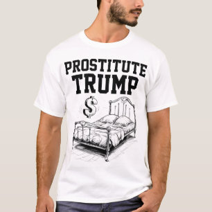 Prostituee Donald Trump is te koop T-shirt