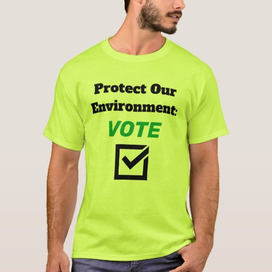 Protect Our Environment T-shirt (Devant)