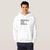 Protect The Dolls Hoodie (Voorkant volledig)