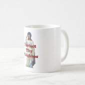 Protect Thy Neighbor Coffee Mug (Devant droit)