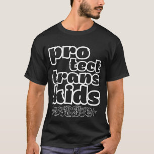 protect trans kids, protect trans youth, trans, t-shirt