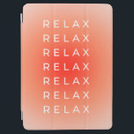 Protection iPad Air Détendez-vous Décontracter Dégradé<br><div class="desc">Relax Relax Relax - Devis - Typographie - Gradient / Aura Design - Peach Orange Color.</div>