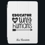 Protection iPad Air Funny Teacher cadeau personnalisé<br><div class="desc">Ce drôle "Educator of mini human" design est un grand cadeau d'appréciation pour les enseignants! Peut être facilement personnalisé pour ajouter le nom de votre enseignant préféré. 
Anniversaire de l'enseignant,  Retour à l'école ou comme cadeau de Merci de fin d'année.</div>