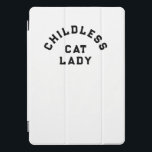 Protection iPad Pro Cover Femme de chat sans enfant, type audacieux<br><div class="desc">Ce t-shirt à l'université est une prise ironique de la virale qui dit Childless Cat Lady. Montrez votre soutien aux Démocrates de manière subtile et drôle.</div>